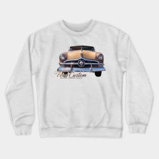 1950 Ford  Custom Deluxe Fordor Sedan Crewneck Sweatshirt